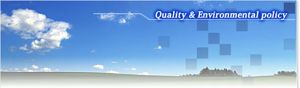 Quality & Environmental Policy Quality & Environmental Policy